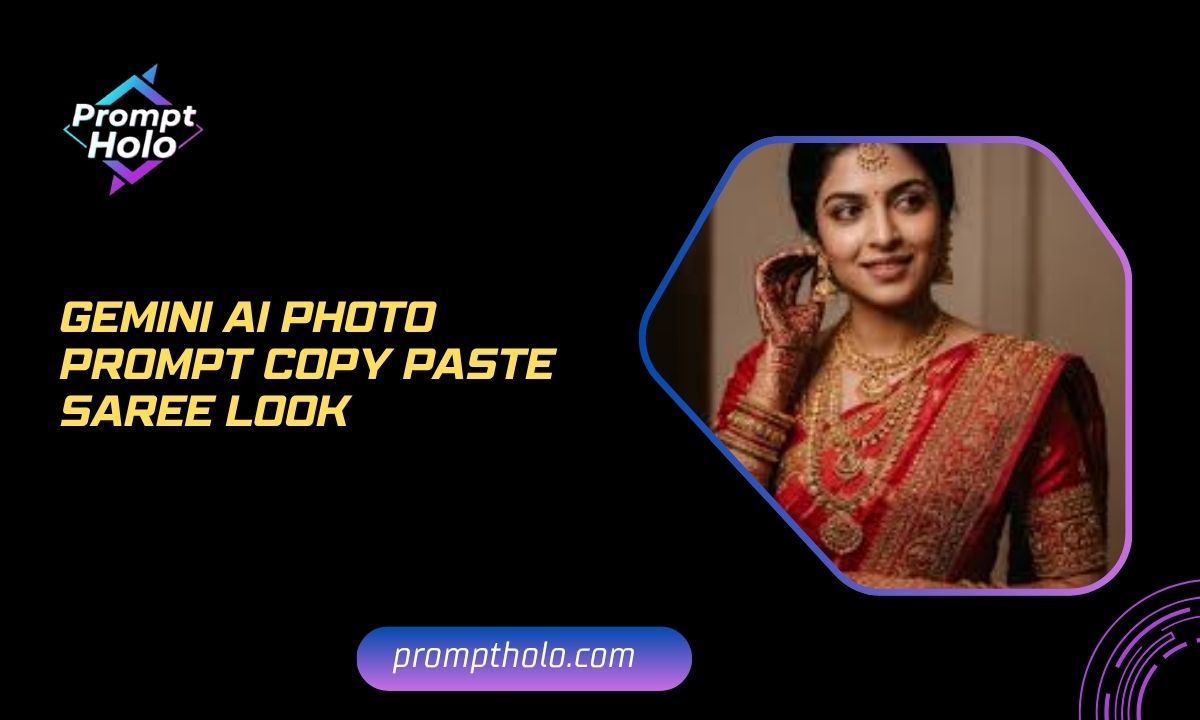 Gemini AI Photo Prompt Copy Paste Saree Look Ultra-Realistic Indian Beauty Portraits