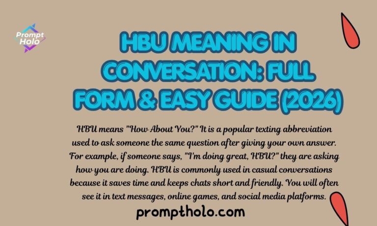 HBU Meaning in Conversation Full Form & Easy Guide (2026)