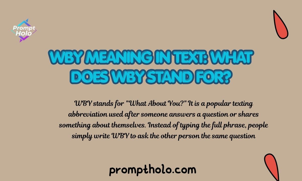 WBY Meaning in Text What Does WBY Stand For