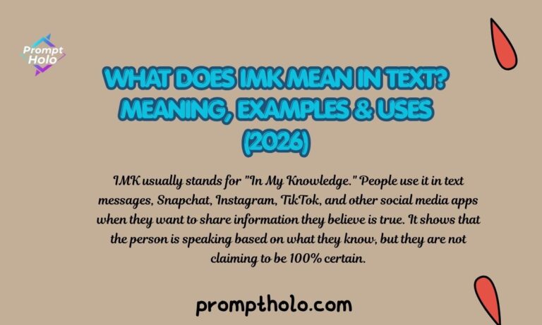 What Does IMK Mean in Text Meaning, Examples & Uses (2026)