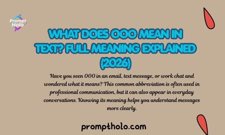 What Does OOO Mean in Text Full Meaning Explained (2026)