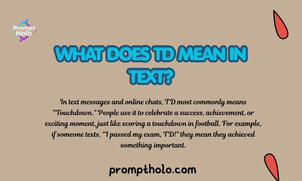 What Does TD Mean in Text