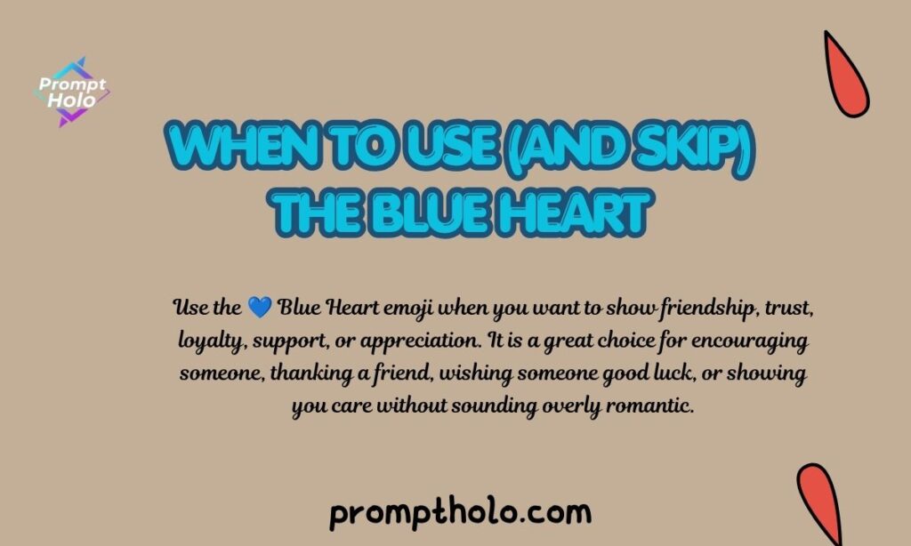 When to Use (and Skip) the Blue Heart