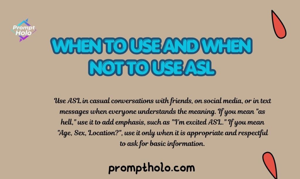 When to Use and When Not to Use ASL