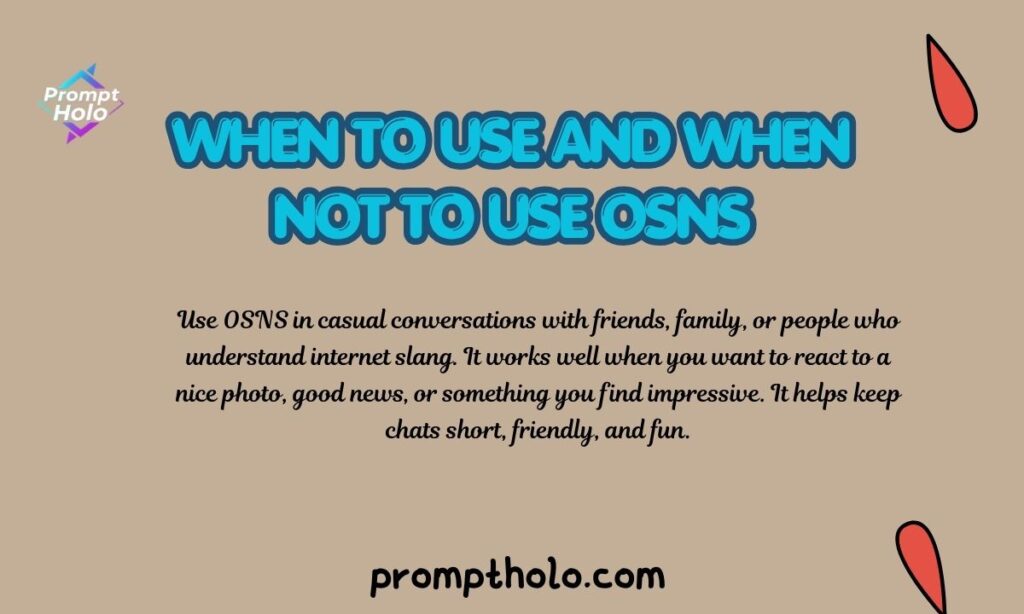 When to Use and When Not to Use OSNS