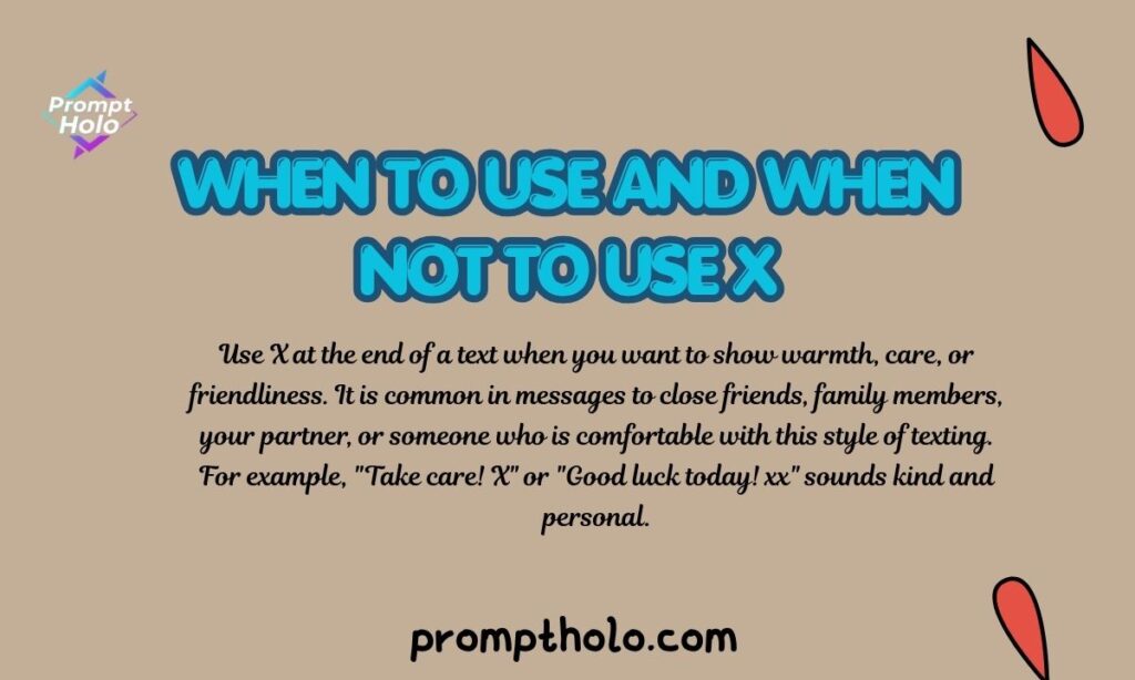 When to Use and When Not to Use X