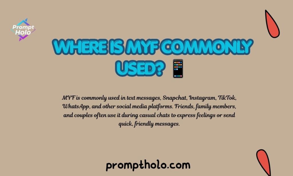 Where Is MYF Commonly Used 📱