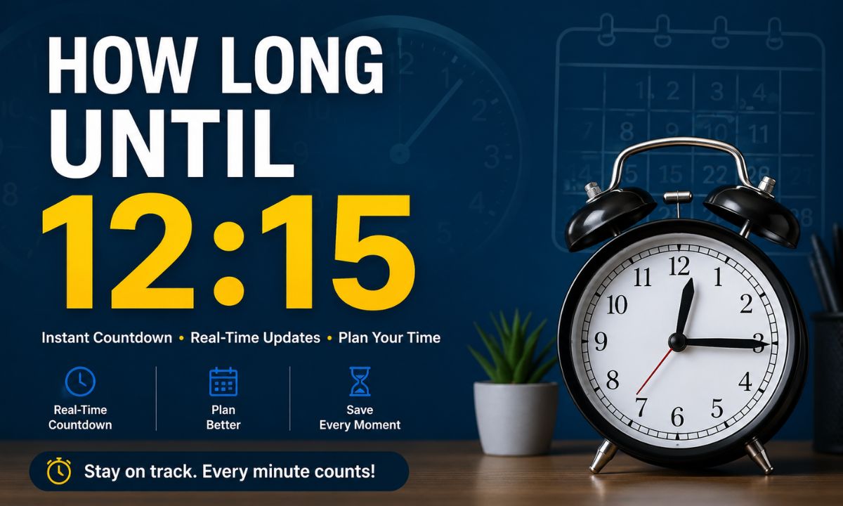 How Long Until 1215 Instant Countdown, Calculation Steps, and Real-Life Uses